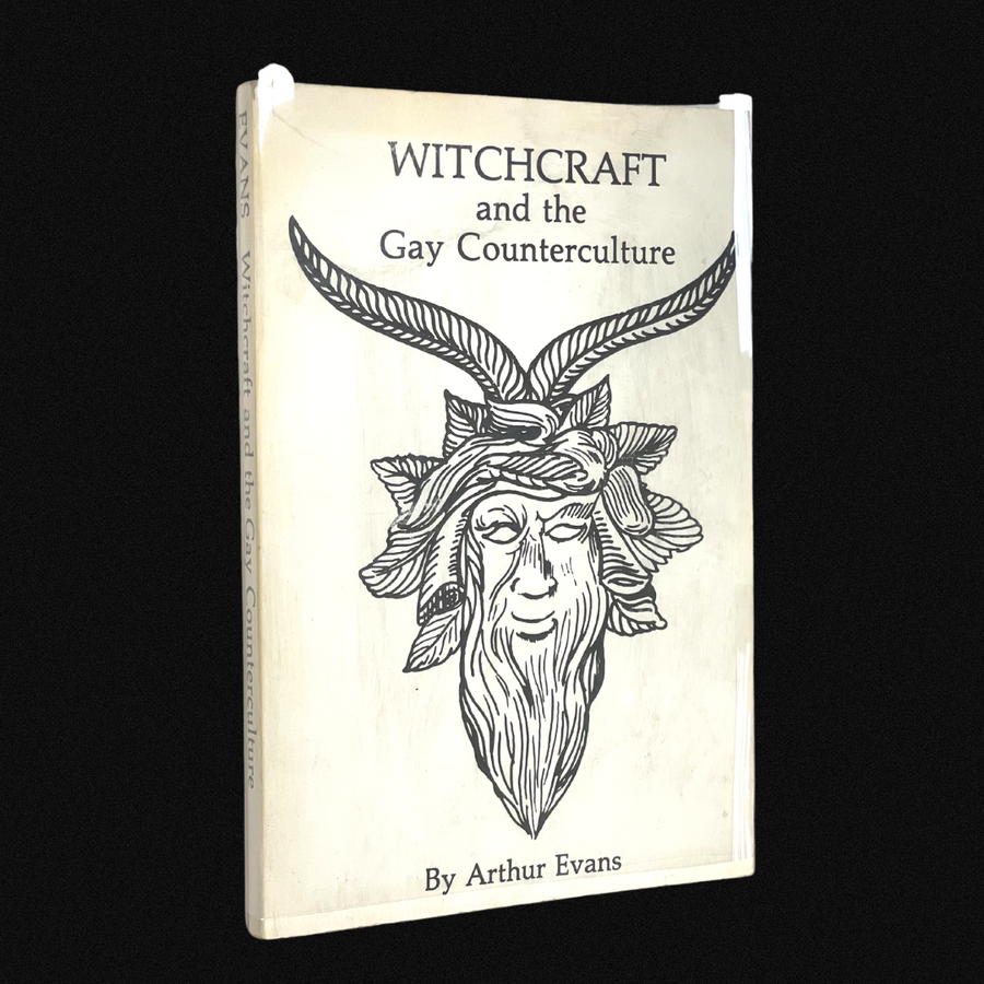 WITCHCRAFT AND THE GAY COUNTERCULTURE, ARTHUR EVANS